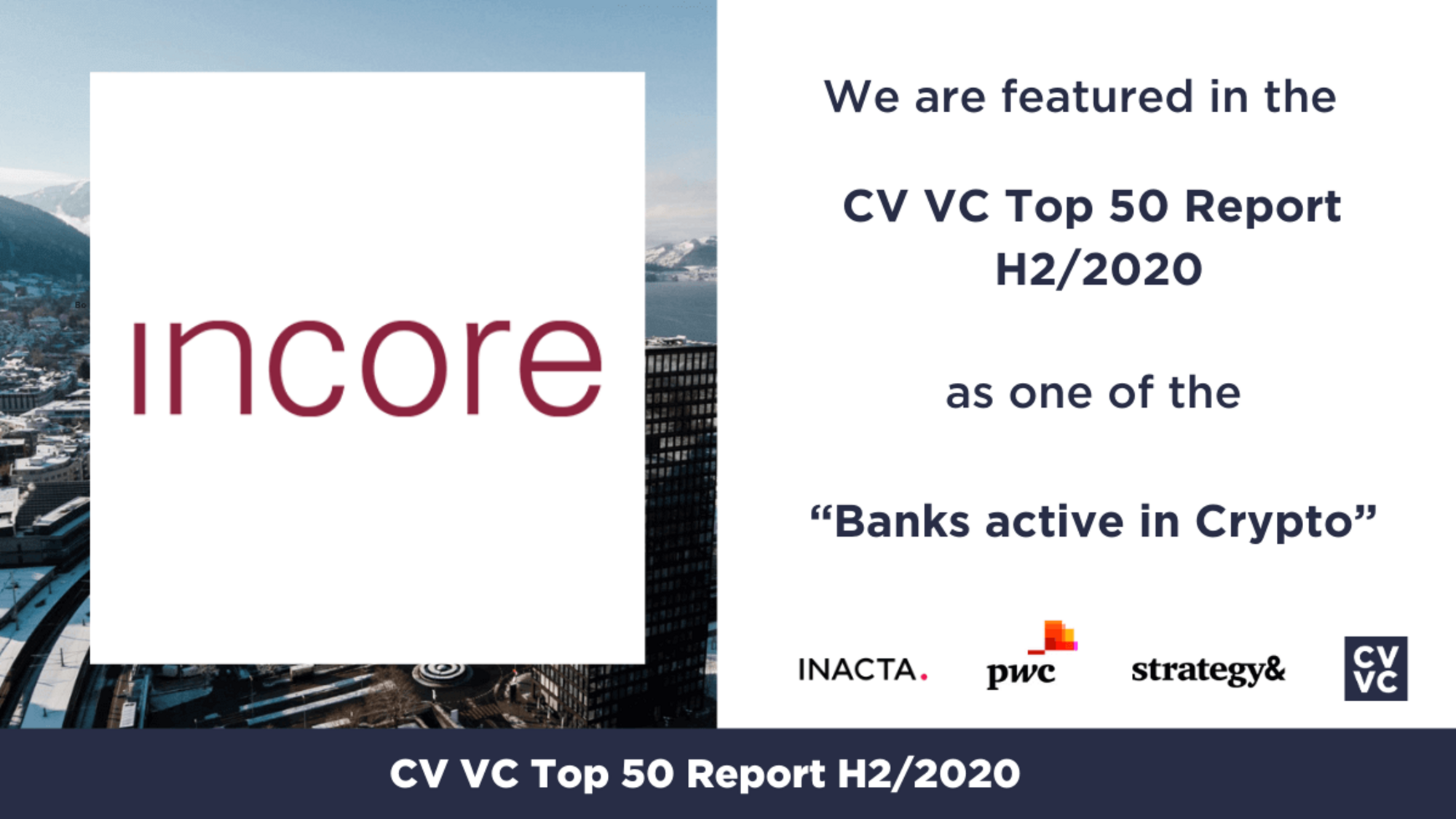 CV VC Top 50 Report H2/2020: InCore Bank unter den Vorreitern im Krypto-Bereich